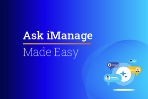 Ask iManage Made Easy - Self Paced for Partners