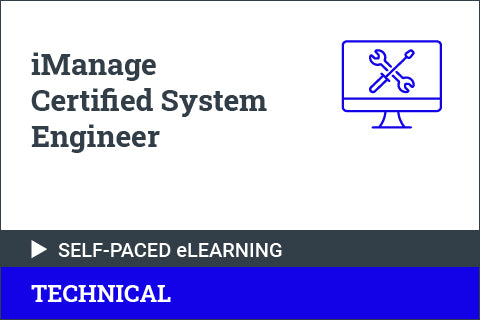 iManage Certified System Engineer (ICSE) - Self Paced for Partners