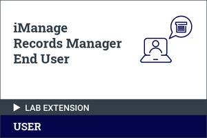 iManage Records Manager End User - Lab Environment