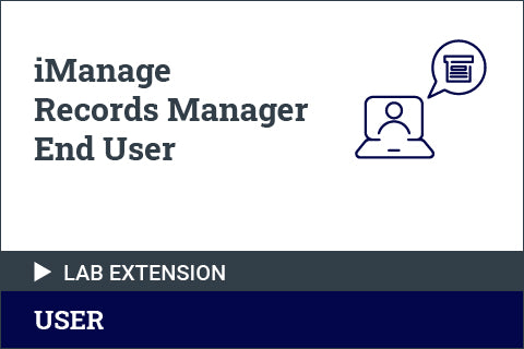 iManage Records Manager End User - Lab Environment