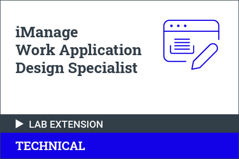 iManage Work Application Design Essentials - Lab Environment