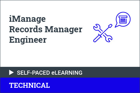 iManage Records Manager Engineer - Self Paced