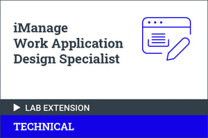 iManage Work Application Design Essentials - Lab Environment