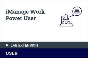 iManage Work Power User - Lab Environment