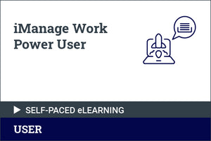iManage Work Power User - Self Paced